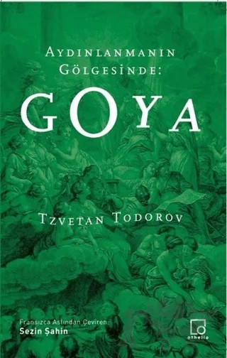 Aydınlanmanın Gölgesinde: Goya – Tzvetan Todorov – Othello Yayıncılık kitap kapağı