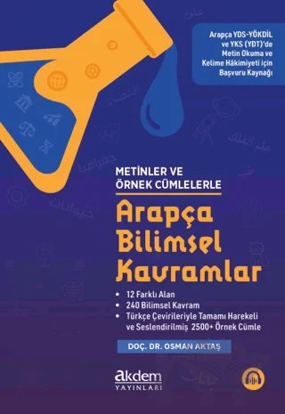 Metinler ve Örnek Cümlelerle Arapça Bilimsel Kavramlar – Osman Aktaş – Akdem Yayınları kitap kapağı