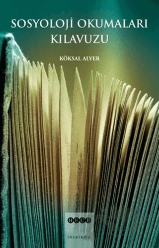 Sosyoloji Okumaları Kılavuzu – Köksal Alver – Hece Yayınları kitap kapağı