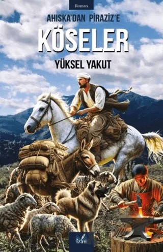 Ahiska’dan Piraziz’e Köseler – Yüksel Yakut – İzan Yayıncılık kitap kapağı