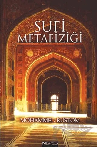 Sufi Metafiziği – Mohammed Rustom – Nefes Yayıncılık kitap kapağı