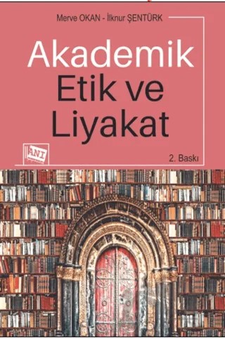 Akademik Etik Ve Liyakat – Kolektif – Anı Yayıncılık kitap kapağı