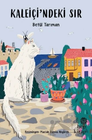 Kaleiçi’ndeki Sır – Betül Tarıman – Hep Kitap kitap kapağı