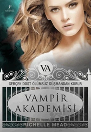 Vampir Akademisi 1 -Gerçek Dost Ölümsüz Düşmandan Korur – Richelle Mead – Artemis Yayınları kitap kapağı