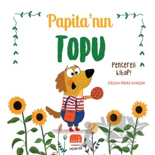 Papita’nın Topu – Özlem Fedai Korçak – Uçan Fil Yayınları kitap kapağı