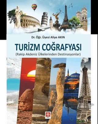 Turizm Coğrafyası – Aliye Akın – Ekin Basım Yayın kitap kapağı