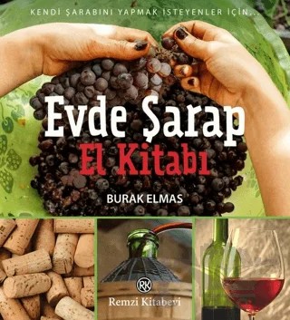 Evde Şarap El Kitabı – Burak Elmas – Remzi Kitabevi kitap kapağı