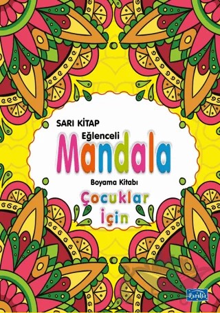 Çocuklar İçin Mandala Sarı – Kolektif – Parıltı Yayınları kitap kapağı