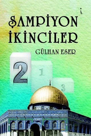 Şampiyon İkinciler – Gülhan Eser – İkinci Adam Yayınları kitap kapağı