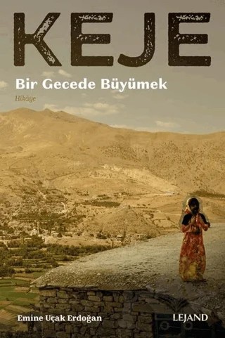 Keje – Emine Uçak Erdoğan – Lejand kitap kapağı