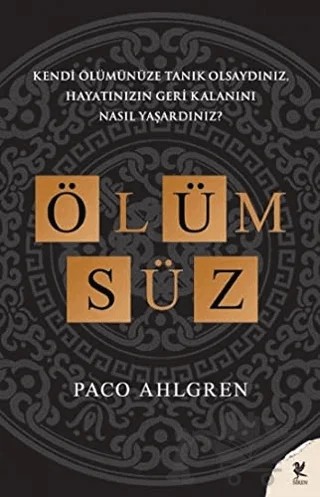 Ölümsüz – Paco Ahlgren – Siren Yayınları kitap kapağı