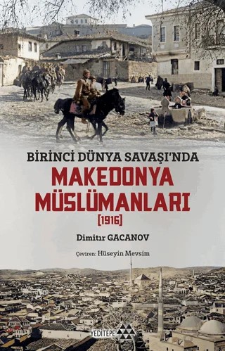 Makedonya Müslümanları – Dimitır Gacanov – Yeditepe Yayınevi kitap kapağı