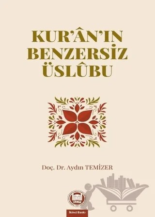 Kur'an'ın Benzersiz Üslubu – Aydın Temizer – Marmara Üniversitesi İlahiyat Fakültesi Vakfı kitap kapağı