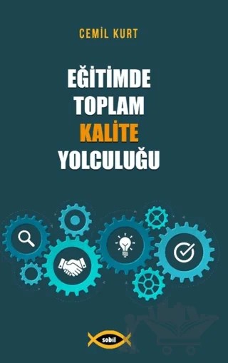 Eğitimde Toplam Kalite Yolculuğu – Cemil Kurt – Sobil Yayıncılık kitap kapağı