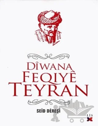 Diwana Feqiye Teyran – Seid Dereşi – Lis Basın Yayın kitap kapağı