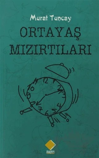Oratayaş Mızırtıları – Murat Tuncay – Duvar Kitabevi kitap kapağı