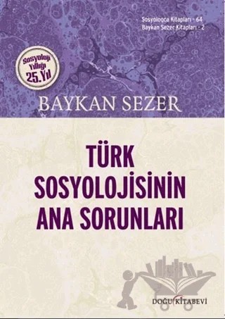 Türk Sosyolojisinin Ana Sorunları – Baykan Sezer – Doğu Kitabevi kitap kapağı