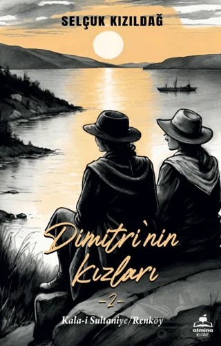 Dimitri'nin Kızlar 2- Kala-i Sultaniye / Renköy – Selçuk Kızıldağ – Almina Kitap kitap kapağı