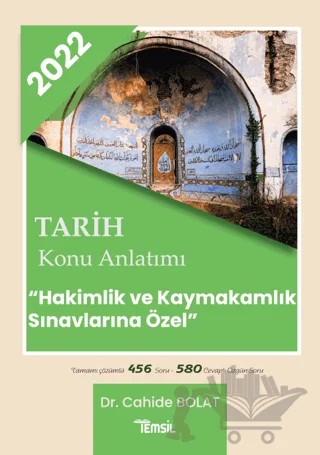 2022 Tarih Konu Anlatımı - Hakimlik ve Kaymakamlık Sınavlarına Özel – Cahide Bolat – Temsil Kitap kitap kapağı