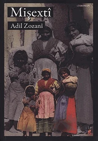 Mişexti – Adil Zozani – Lis Basın Yayın kitap kapağı