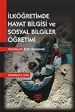 İlköğretimde Hayat Bilgisi ve Sosyal Bilgiler Öğretimi – Ersin Güngördü – Nobel Yayın kitap kapağı