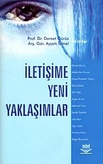 İletişime Yeni Yaklaşımlar – Demet Gürüz, Ayşen Temel – Nobel Yayın kitap kapağı