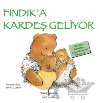 Fındık’a Kardeş Geliyor – Miriam Moss – İş Bankası Kültür Yayınları kitap kapağı
