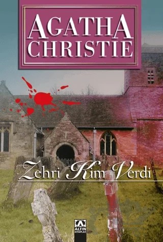 Zehri Kim Verdi – Agatha Christie – Altın Kitaplar kitap kapağı