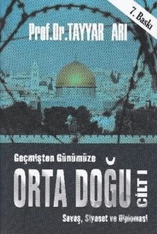 Geçmişten Günümüze Orta Doğu - Cilt 1 – Tayyar Arı – Alfa Aktüel Yayınları kitap kapağı