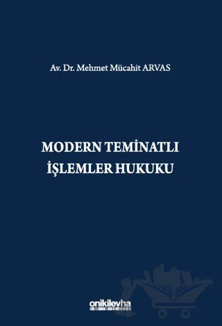 Modern Teminatlı İşlemler Hukuku – Mehmet Mücahit Arvas – On İki Levha Yayınları kitap kapağı