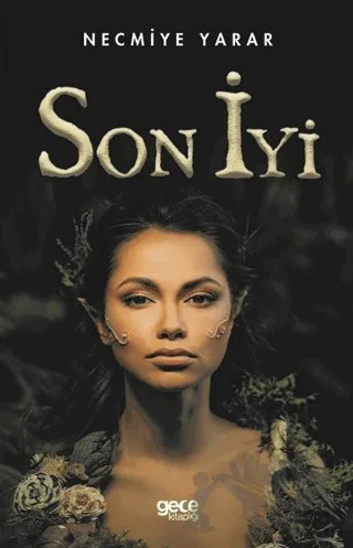 Son İyi – Necmiye Yarar – Gece Kitaplığı kitap kapağı