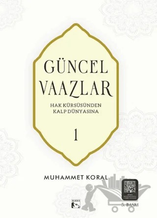 Güncel Vaazlar 1 – Muhammet Koral – Alaska Yayınevi kitap kapağı