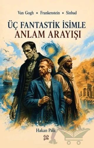 Üç Fantastik İsimle Anlam Arayışı – Hakan Pala – Gufo Yayınları kitap kapağı