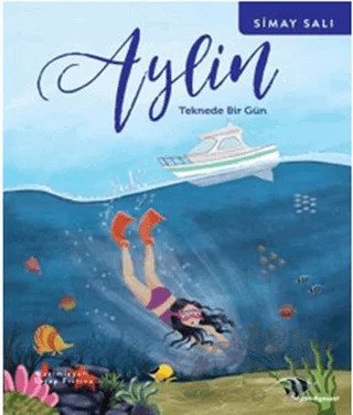 Aylin - Teknede Bir Gün – Simay Salı – Doğan Egmont Yayıncılık kitap kapağı