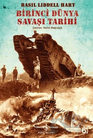 Birinci Dünya Savaşı Tarihi – Basil Henry Liddell Hart – İş Bankası Kültür Yayınları kitap kapağı