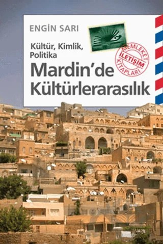 Mardin’de Kültürlerarasılık – Engin Sarı – İletişim Yayınevi kitap kapağı