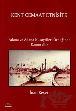 Kent Cemaat Etnisite – İnan Keser – Ütopya Yayınevi kitap kapağı