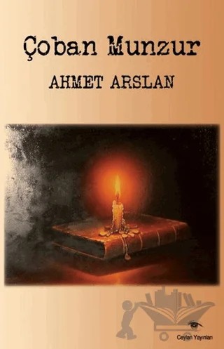 Çoban Munzur – Ahmet Arslan – Ceylan Yayınları kitap kapağı