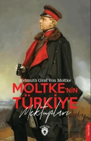 Moltke'nin Türkiye Mektupları – Helmuth von Moltke – Dorlion Yayınları kitap kapağı