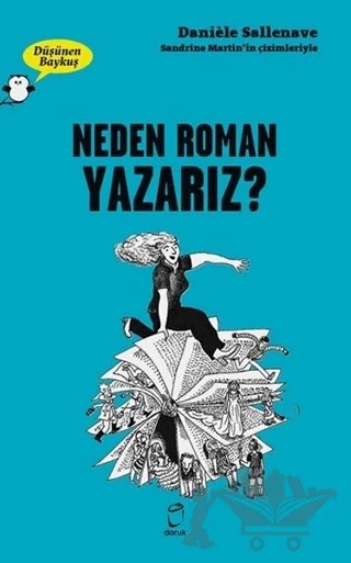 Neden Roman Yazarız? - Düşünen Baykuş – Daniele Sallenave – Doruk Yayınları kitap kapağı