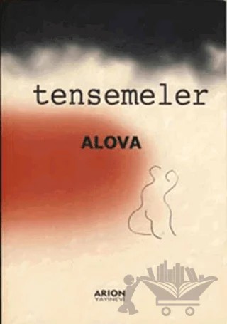 Tensemeler – Erdal Alova – Arion Yayınevi kitap kapağı