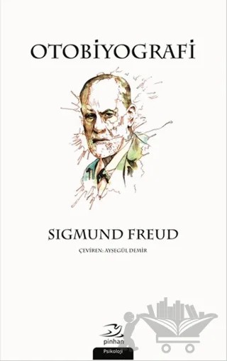 Otobiyografi - Sigmund Freud – Sigmund Freud – Pinhan Yayıncılık kitap kapağı