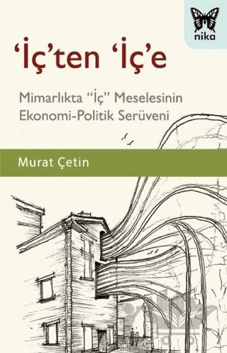 'İç'ten 'İç'e – Murat Çetin – Nika Yayınevi kitap kapağı