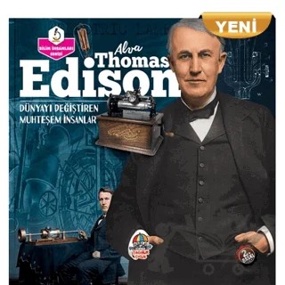 Alva Thomas Edison - Dünyayı Değiştiren Muhteşem İnsanlar – Kolektif – Yağmur Çocuk kitap kapağı
