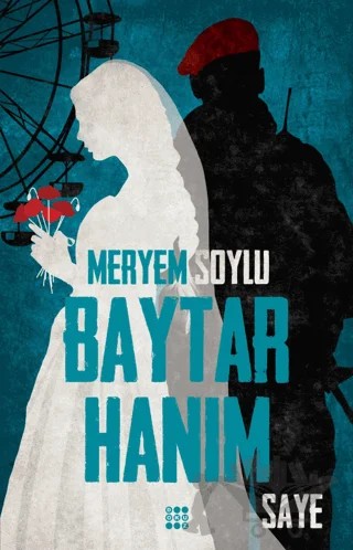 Baytar Hanım 2 - Saye – Meryem Soylu – Dokuz Yayınları kitap kapağı
