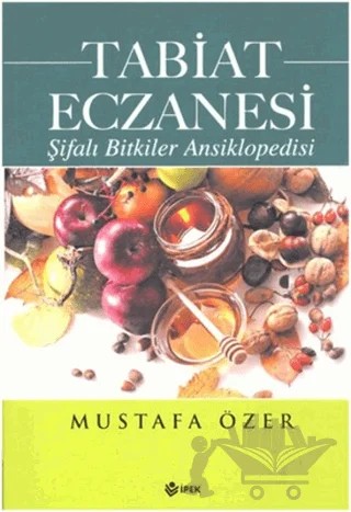Tabiat Eczanesi – Mustafa Özer – İpek Yayın Dağıtım kitap kapağı