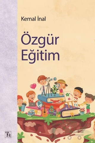 Özgür Eğitim – Kemal İnal – Töz Yayınları kitap kapağı