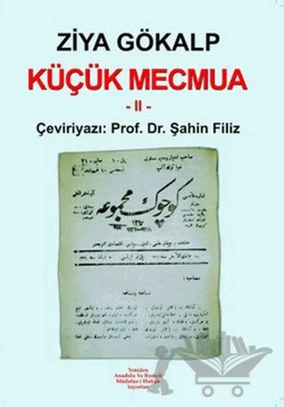 Küçük Mecmua 2 – Ziya Gökalp – Yeniden Anadolu ve Rumeli Müdafaa-i Hukuk Yayınları kitap kapağı