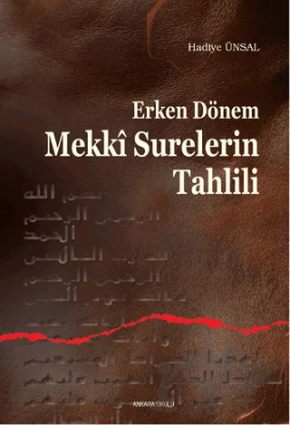 Erken Dönem Mekki Surelerin Tahlili – Hadiye Ünsal – Ankara Okulu Yayınları kitap kapağı