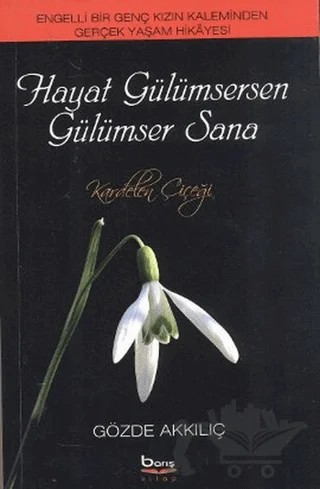 Hayat Gülümsersen Gülümser Sana – Gözde Akkılıç – Barış Kitap kitap kapağı